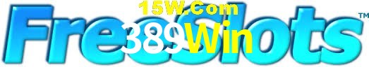 Slot Games 389Win